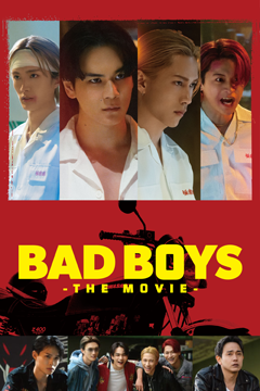 BADBOYS -THE MOVIE-